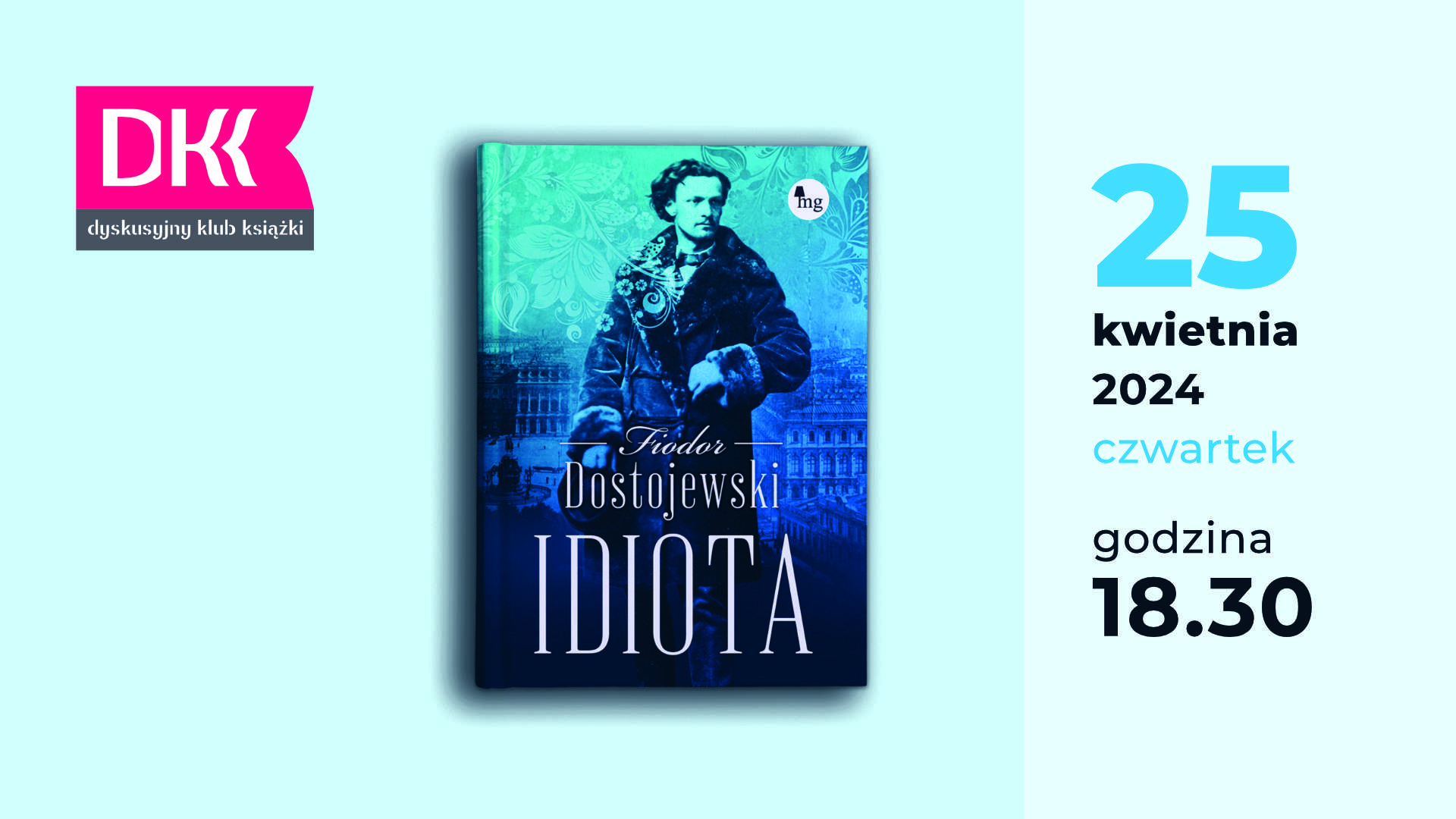 Fragment plakatu z okładką książki "Idiota" Fiodora Dostojewskiego Wyg. MG