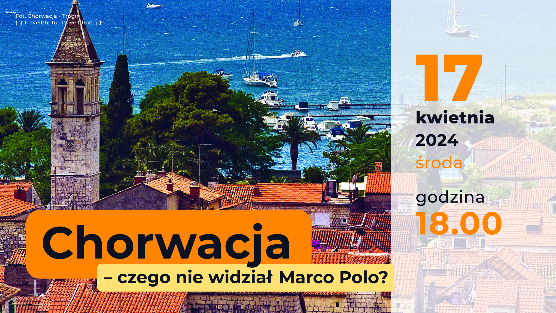 Fragment plakatu ze zdjęciem chorwackiego wybrzeża (Fot. AK Kobusowie, Fot. Chorwacja - Trogir (c) TravelPhoto -TravelPhoto.pl)